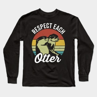 Respect each otter Long Sleeve T-Shirt